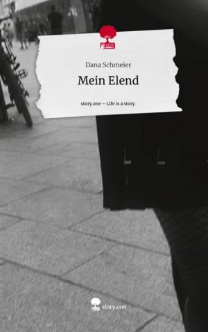 Mein Elend. Life is a Story - story.one