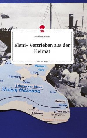 Eleni- Vertrieben aus der Heimat. Life is a Story - story.one