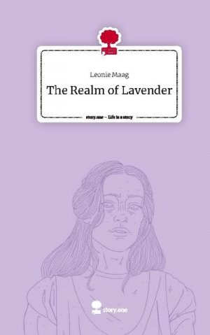 The Realm of Lavender. Life is a Story - story.one