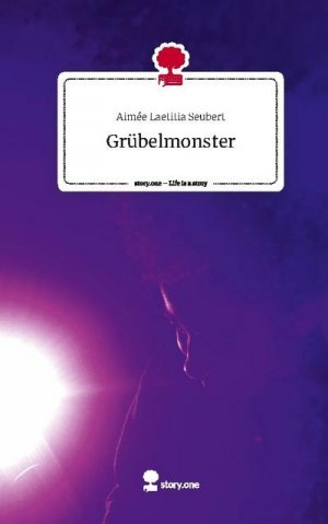 Grübelmonster. Life is a Story - story.one