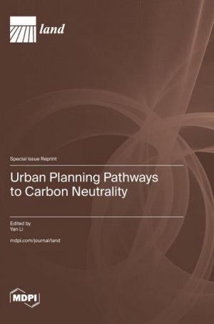 neues Buch – Urban Planning Pathways to Carbon Neutrality neues Buch – Urban Planning Pathways to Carbon Neutrality