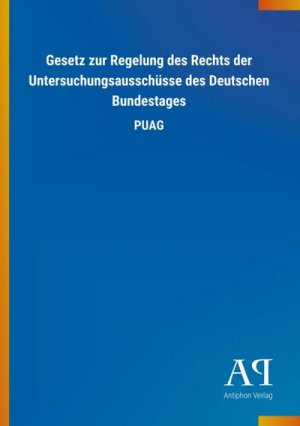 Gesetz zur Regelung des Rechts der Untersuchungsausschüsse des Deutschen Bundestages