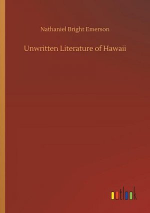 Unwritten Literature of Hawaii