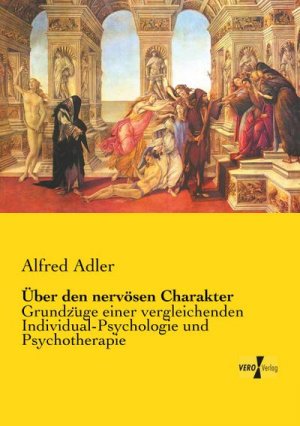 neues Buch – Alfred Adler – Über den nervösen Charakter