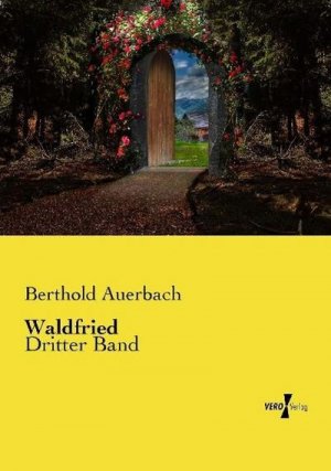 neues Buch – Berthold Auerbach – Waldfried