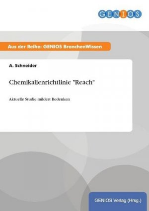 Chemikalienrichtlinie "Reach"