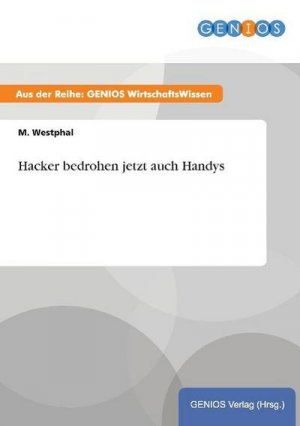 Hacker bedrohen jetzt auch Handys