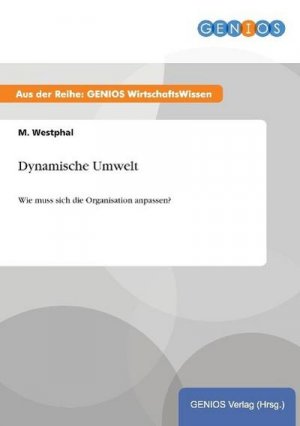 Dynamische Umwelt