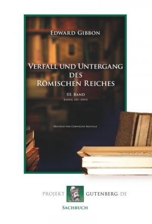 neues Buch – Edward Gibbon – Verfall und Untergang des Römischen Reiches. III. Band