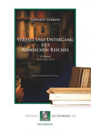 neues Buch – Edward Gibbon – Verfall und Untergang des Römischen Reiches. IV. Band