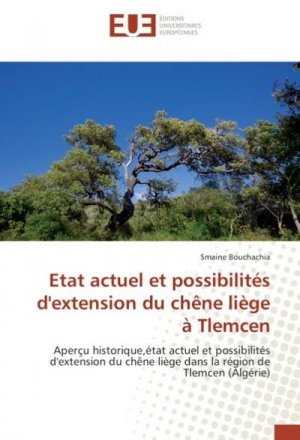 Etat actuel et possibilités d'extension du chêne liège à Tlemcen