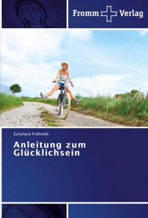 Anleitung zum Glücklichsein