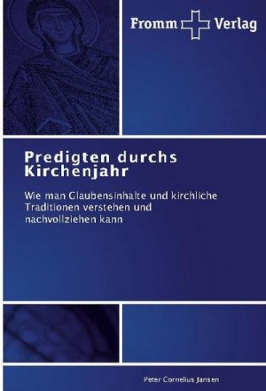 Predigten durchs Kirchenjahr