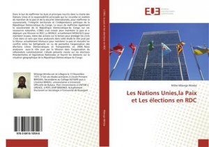 Les Nations Unies,la Paix et Les élections en RDC