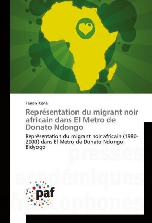 Représentation du migrant noir africain dans El Metro de Donato Ndongo