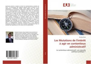 Les Mutations de l'intérêt à agir en contentieux administratif