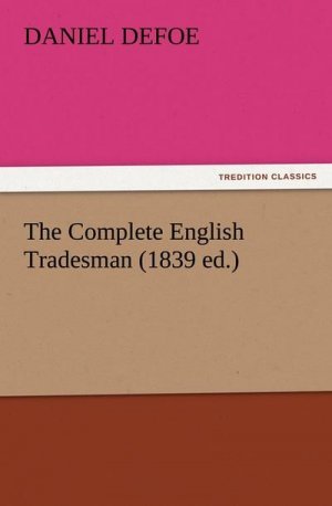 The Complete English Tradesman (1839 ed.)