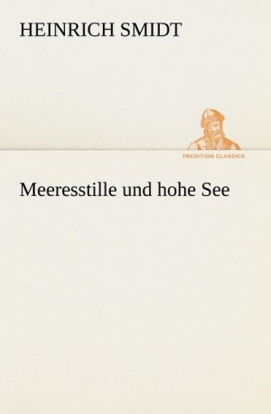 Meeresstille und hohe See