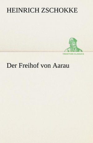 Der Freihof von Aarau