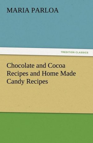 Chocolate and Cocoa Recipes and Home Made Candy Recipes