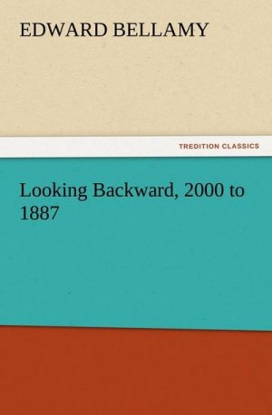 Looking Backward, 2000 to 1887