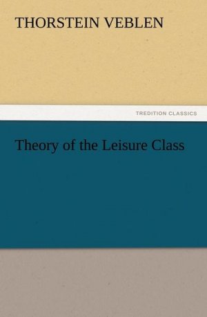 Theory of the Leisure Class