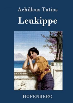 neues Buch – Achilleus Tatios – Leukippe