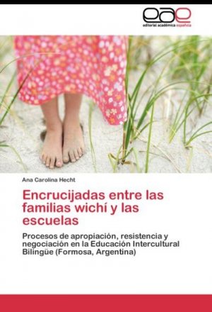 Encrucijadas entre las familias wichí y las escuelas