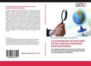 La orientación al mercado en las nuevas empresas internacionales