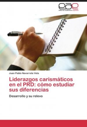 Liderazgos carismáticos en el PRD: cómo estudiar sus diferencias