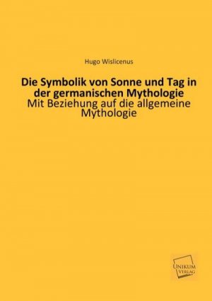 Die Symbolik von Sonne und Tag in der germanischen Mythologie