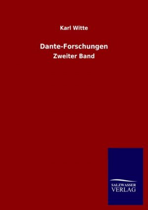 neues Buch – Karl Witte – Dante-Forschungen