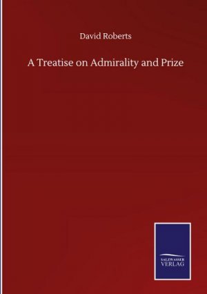 A Treatise on Admirality and Prize