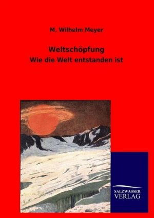 neues Buch – M. Wilhelm Meyer – Weltschöpfung