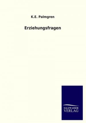 neues Buch – K. E. Palmgren – Erziehungsfragen