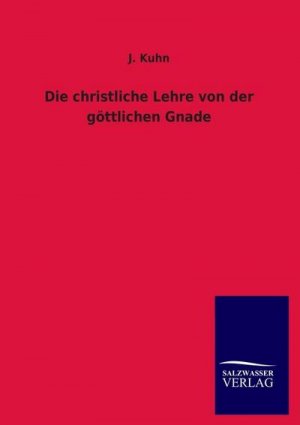 Die christliche Lehre von der göttlichen Gnade