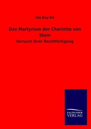 Das Martyrium der Charlotte von Stein