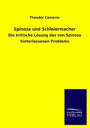 Spinoza und Schleiermacher