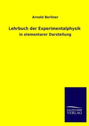 neues Buch – Arnold Berliner – Lehrbuch der Experimentalphysik