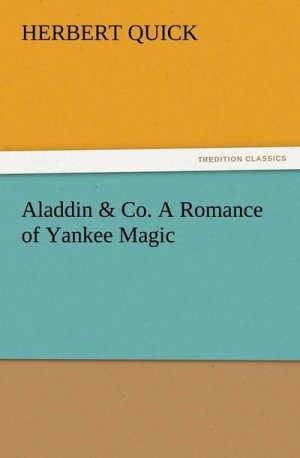 Aladdin & Co. A Romance of Yankee Magic