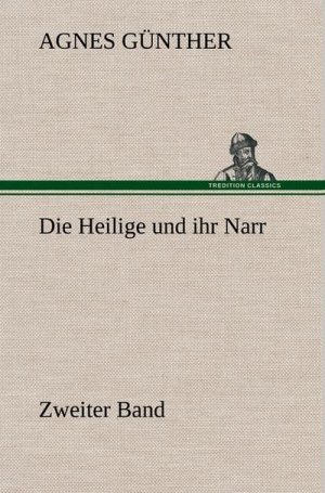 Die Heilige und ihr Narr. Zweiter Band