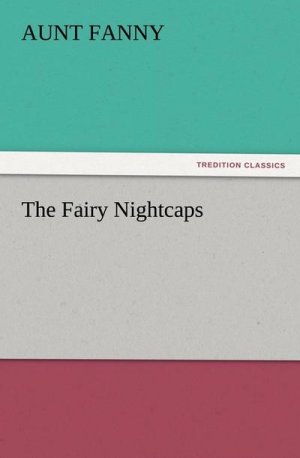 The Fairy Nightcaps