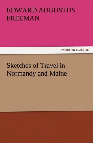 Sketches of Travel in Normandy and Maine