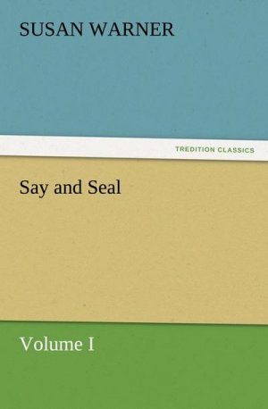 Say and Seal, Volume I