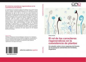 El rol de los caracteres regenerativos en la coexistencia de plantas