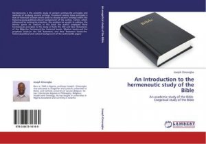 An Introduction to the hermeneutic study of the Bible