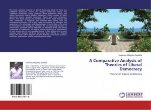 A Comparative Analysis of Theories of Liberal Democracy