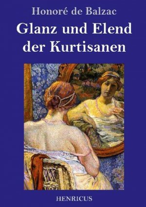 Glanz und Elend der Kurtisanen