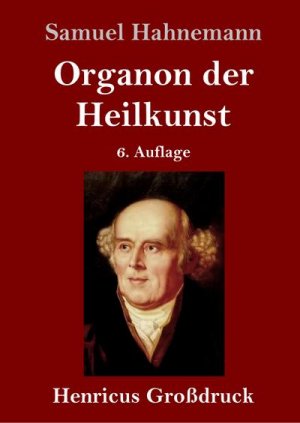 Organon der Heilkunst (Großdruck)