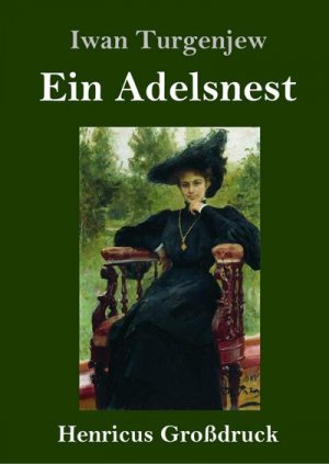 Ein Adelsnest (Großdruck)